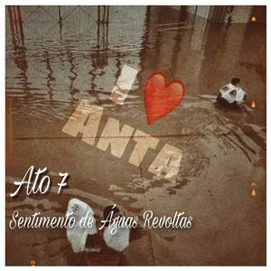 Ato 7: Sentimento de Águas Revoltas