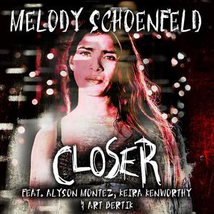Closer(feat. Art Bertik, Alyson Montez, Keira Kenworthy & Atom Smith) (Explicit)