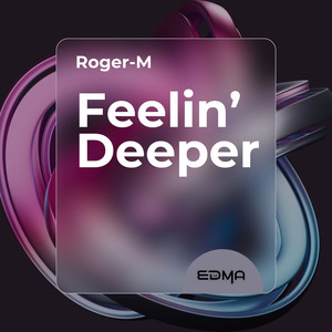 Feelin' Deeper (Extended Mix)