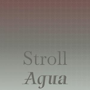 Stroll Agua