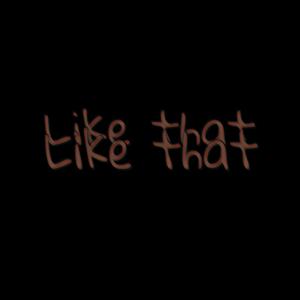 like that
