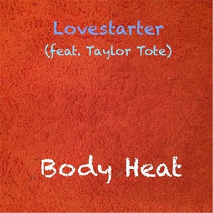 Body Heat (feat. Taylor Tote)