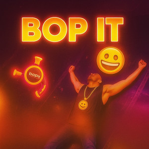BOP IT (Explicit)
