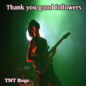 Thank you good followers