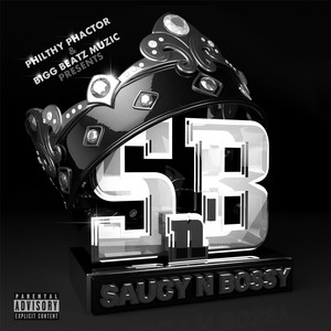 Saucy N Bossy (Explicit)