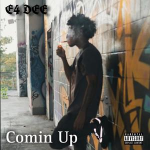 Comin Up (Explicit)