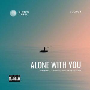 Alone With You (Explicit)