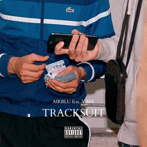 Tracksuit (Explicit)