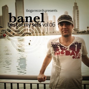 Banel - Best of My Sets, Vol. 6