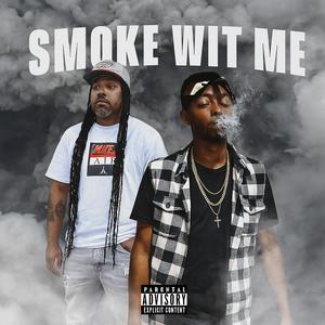 Smoke Wit Me (Explicit)