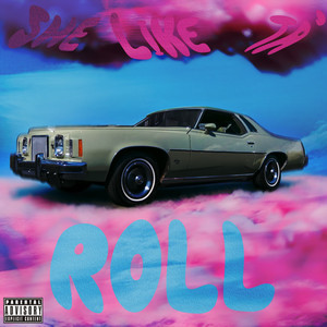 She Like Ta' Roll (Explicit)