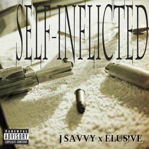 SELF-INFLICTED (feat. Elus!ve) [Explicit]