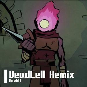 DeadCell Remix