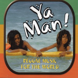 Ya Man ! , Vol. 1 (Reggae Music for the World)