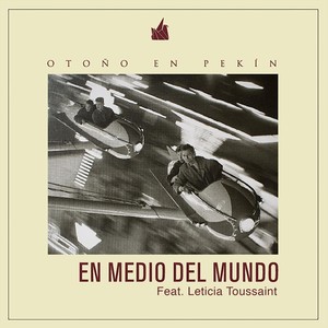 En Medio del Mundo (feat. Leticia Toussaint)