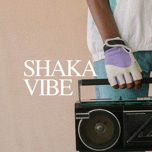 SHAKA VIBE