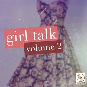 Girl Talk, Vol. 2