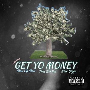 Lay Low -Get Yo Money (Explicit)