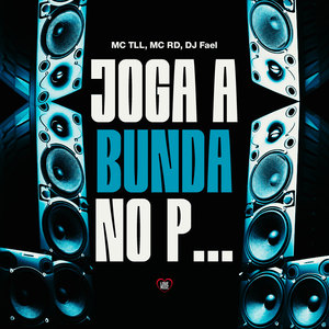 Joga a Bunda no P... (Explicit)