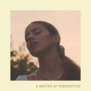 A Matter of Perspective (Explicit)