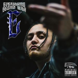 Everything begin$ with E (Explicit)