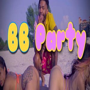 BB Party (Explicit)