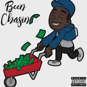 Been Chasin (Explicit)