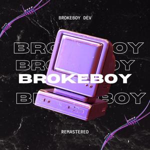 Brokeboy (Remastered)