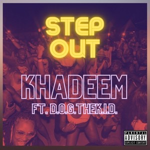 Step Out (Explicit)