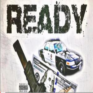 Ready(feat. RealWattsBaby & Jae5ive) (Explicit)