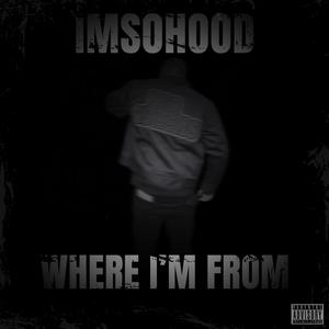 Where I'm From (Explicit)