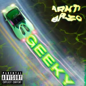 GEEKY (feat. BAZO) [Explicit]