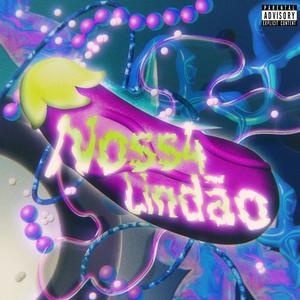 Noss4 Lindã0 (Explicit)