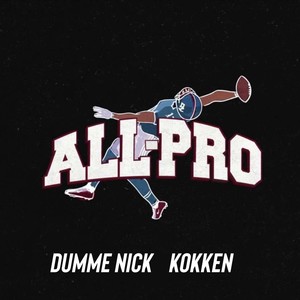 ALL-Pro 2022 (feat. Kokken) (Explicit)