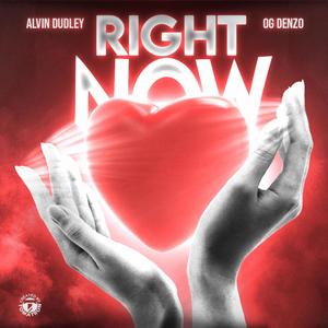 Right Now(feat. OG Denzo)