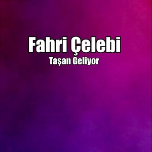 Taşan Geliyor