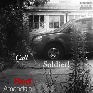 Call Soldier! (feat. 1of1 Soldier) [Explicit]