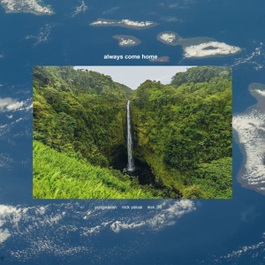 Always Come Home (Explicit)