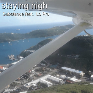 Staying High (Explicit)