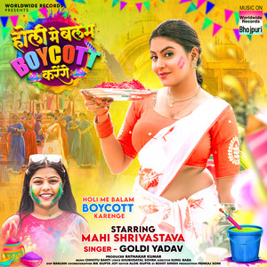 Holi Me Balam Boycott Karenge