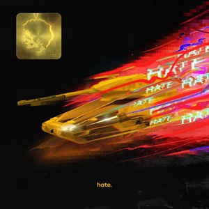 Hate (Explicit)