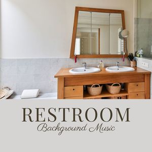 Restroom Background Music: New Age Ambient for Coffee Restroom