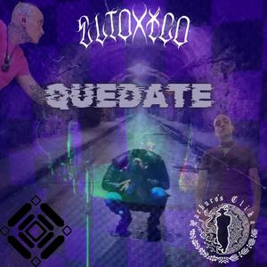 Quedate (Explicit)