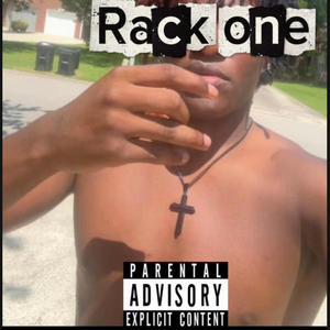 Rack One (feat. Mikael4the3) (Explicit)