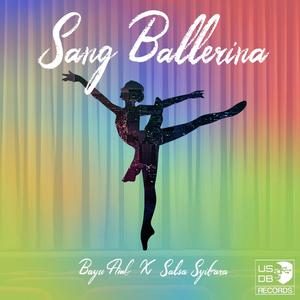 Sang Ballerina (feat. Salsa Syifara)