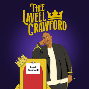 Thee Lavell Crawford (Explicit)