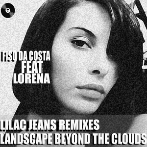 Landscape Beyond the Clouds (Lilac Jeans Remixes)