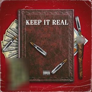Keep It Real (Explicit)
