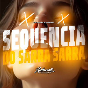 Sequencia do Sarra Sarra (Explicit)