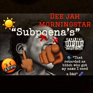 Subpoena's (Explicit)